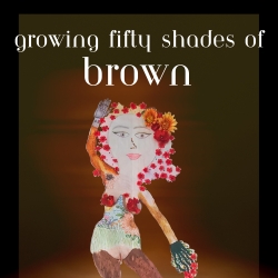 growing fifty shades of brown cover